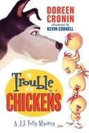 The Trouble with Chickens: A J.J. Tully Mystery-0