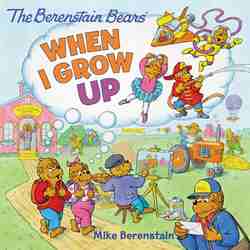 The Berenstain Bears: When I Grow Up-0