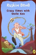 Ruskin Bond Crazy Times with Uncle Ken-0