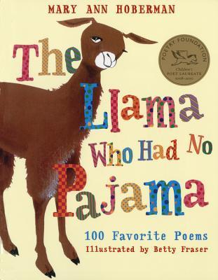 The Llama Who Had No Pajama: 100 Favorite Poems-0