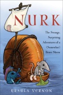 Nurk: The Strange, Surprising Adventures of a (Somewhat) Brave Shrew-0