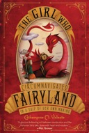 The Girl Who Circumnavigated Fairyland in a Ship of Her Own Making-0
