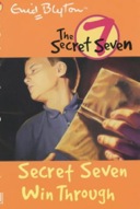The Secret Seven: Secret Seven Win Through-0