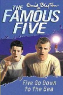 The Famous Five 12: Five go Down to the Sea-0