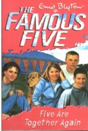 FAMOUS FIVE: 21: FIVE ARE TOGETHER AGAIN-0