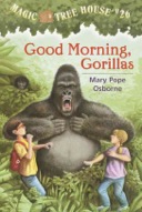 Good Morning, Gorillas (Magic Tree House #26)-0