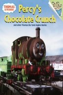 Thomas and Friends: Percy's Chocolate Crunch and Other Thomas the Tank Engine Stories-0