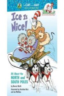 Ice Is Nice!: All about the North and South Poles-0
