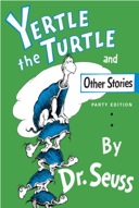 Yertle the Turtle and Other Stories-0
