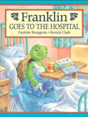 Franklin Goes to the Hospital-0