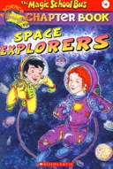 Space Explorers (The Magic School Bus Chapter Book) - Age 7 and Up-0