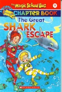 The Great Shark Escape (The Magic School Bus Chapter Book) - Ages 7 and up-0