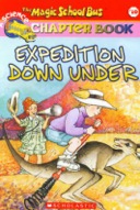 Magic School Bus :CHAPTER BOOK #10 EXPEDITION DOWN UNDER (Paperback) -0