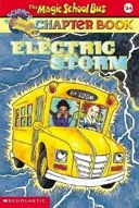 Electric Storm (Magic School Bus Chapter Books) - Ages 7 and up-0