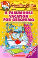 A Fabumouse Vacation for Geronimo (Geronimo Stilton)-0