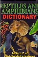 Reptiles and Amphibians Dictionary: An A to Z of Cold-Blooded Creatures-0