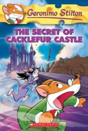 The Secret of Cacklefur Castle (Geronimo Stilton)-0