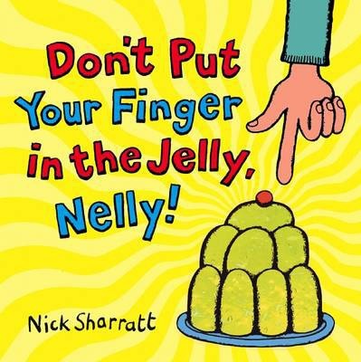 Don't Put Your Finger In The Jelly, Nelly: 1-0