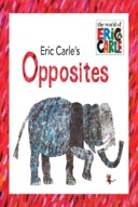 Eric Carle's Opposites-0