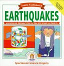 Janice VanCleave's Earthquakes: Mind-Boggling Experiments You Can Turn Into Science Fair Projects-0