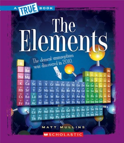 The Elements (True Books: Physical Science)-0