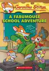 A Fabumouse School Adventure (Geronimo Stilton)-0
