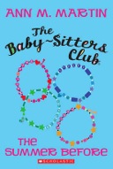 The Baby-Sitters Club: The Summer Before-0