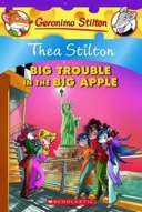 Thea Stilton: Big Trouble in the Big Apple (Geronimo Stilton)-0