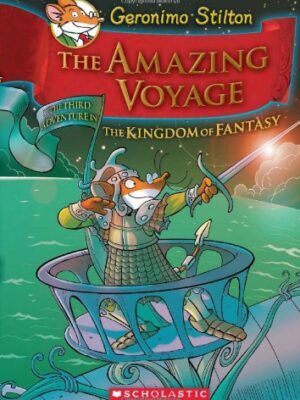 Geronimo Stilton and the Kingdom of Fantasy #3: The Amazing Voyage-0