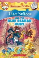 Thea Stilton and the Blue Scarab Hunt: A Geronimo Stilton Adventure-0