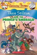 Thea Stilton and the Prince's Emerald: A Geronimo Stilton Adventure-0