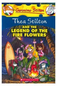 Thea Stilton and the Legend of the Fire Flowers (Thea Stilton #15)-0