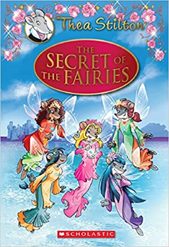 Thea Stilton Special Edition: The Secret of the Fairies-0