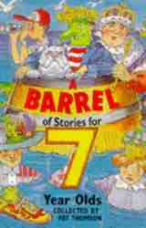 A Barrel Of Stories For Seven Year Olds-0