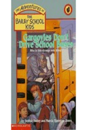 Gargoyles Don't Drive School Buses (The Adventures of the Bailey School Kids, #19)-0