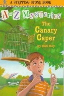 The Canary Caper (A to Z Mysteries)-0