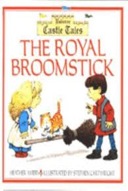 The Royal Broomstick (Usborne Castle Tales)-0