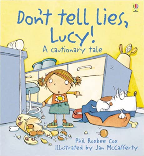 Don't Tell Lies Lucy! (Cautionary Tales)-0