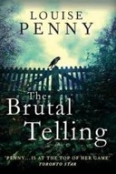 The Brutal Telling (Chief Inspector Gamache Mystery)-0