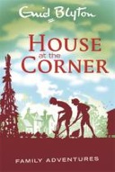 Family Adventure Series: House At The Corner - Enid Blyton-0
