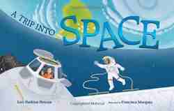 A Trip Into Space: An Adventure to the International Space Station-0