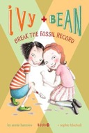 Break the Fossil Record (Ivy + Bean, Book 3)-0