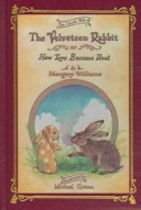 The Velveteen Rabbit Or, How Toys Become Real-0