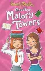 Goodbye Malory Towers (Malory Towers #12) -0