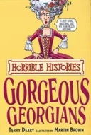 The Gorgeous Georgians (Horrible Histories)-0