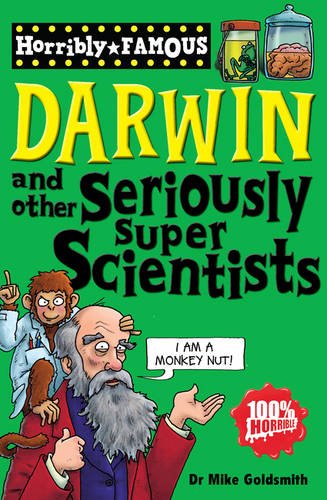 Darwin and Seriously Super Scientists (Horribly Famous)-0
