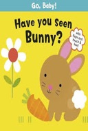 Have You Seen Bunny? (Hardcover) -0