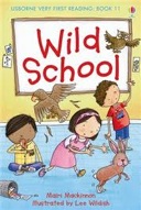 Wild School (Usborne Very First Reading)-0
