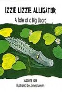 Izzie Lizzie Alligator, A Tale of a Big Lizard-0