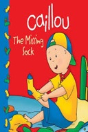 Caillou: The Missing Sock-0